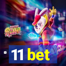 11 bet